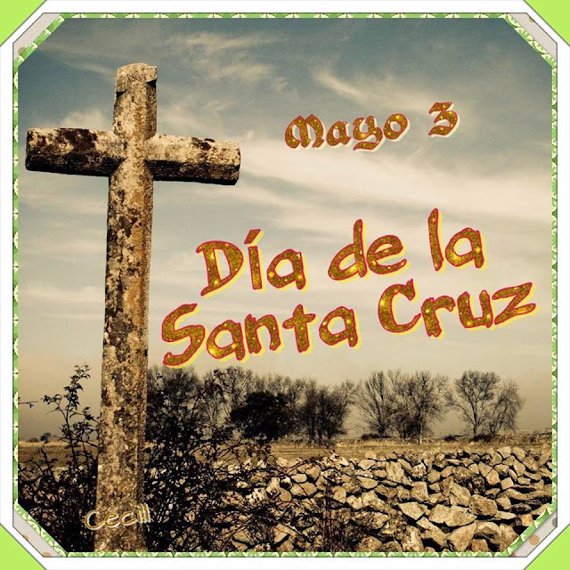 3 de Mayo: Tradición y Fiesta del Día de la Santa&nbsp;Cruz